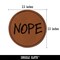 Nope Text Round Iron-On Engraved Faux Leather Patch Applique - 2.5"